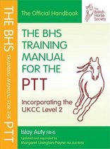 BHS Training Manual For The PTT