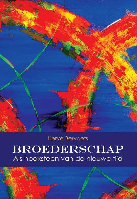 Cover van het boek 'Broederschap. Als hoeksteen van de nieuwe tijd'