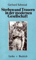 Sterben Und Trauern in Der Modernen Gesellschaft