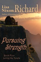 Pursuing Strength: Living the Tenets