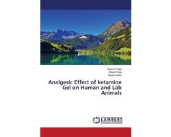 Analgesic Effect of ketamine Gel on Human and Lab Animals