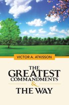 The Greatest Commandments & the Way