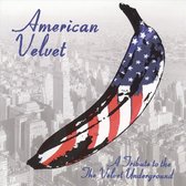 American Velvet: Tribute Velve - American Velvet: Tribute Velve