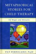 Metaphorical Stories for Child Therapy