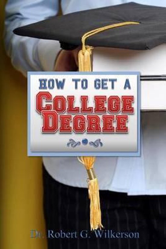 How to Get a College Degree - cover