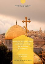 Minorities in West Asia and North Africa - Secular Nationalism and Citizenship in Muslim Countries