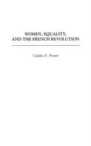 Contributions in Women's Studies- Women, Equality, and the French Revolution