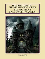 The Adventures of The DRB Detective Agency Escape From Halloween Mansion