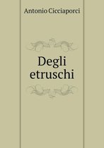 Degli etruschi