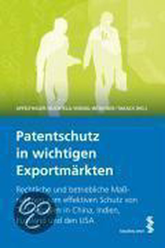 Patentschutz in wichtigen Exportmärkten - cover