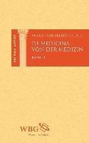 De Medicina / Die medizinische Wissenschaft. 3 Bände