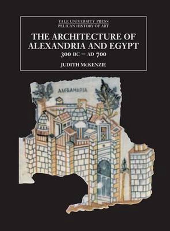 Architecture Of Alexandria And Egypt 300 B.C. - A.D. 700 - cover
