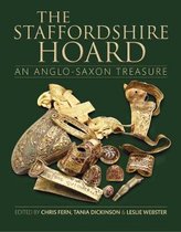 The Staffordshire Hoard An AngloSaxon Treasure 80 Research Report of the Society of Antiquaries of London