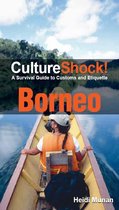 CultureShock! - CultureShock! Borneo
