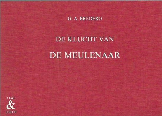 Klucht van de meulenaer, G.A. Bredero | 9789066201019 | Boeken | bol.com
