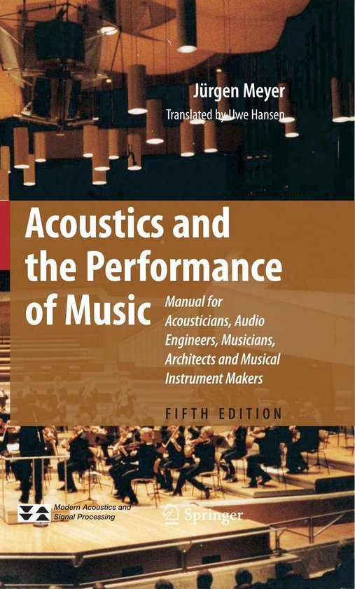 Modern Acoustics and Signal Processing Acoustics and the Performance