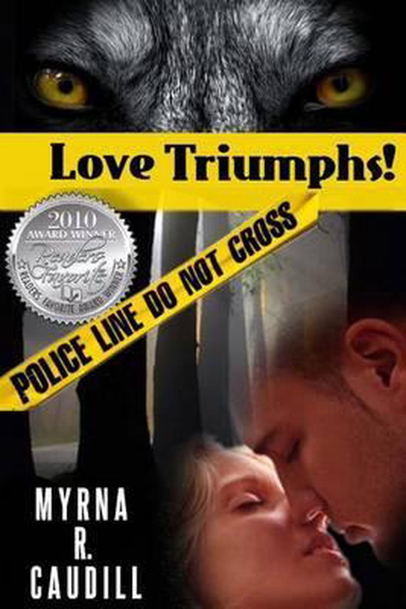 Love Triumphs! van Myrna R Caudill