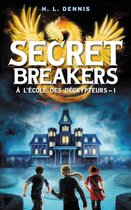 Secret Breakers 1 - Secret breakers (À l'école des décrypteurs) Tome 1
