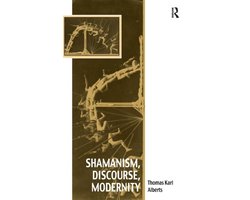 Shamanism, Discourse, Modernity