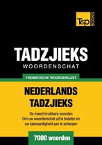 Thematische woordenschat Nederlands-Tadzjieks - 7000 woorden
