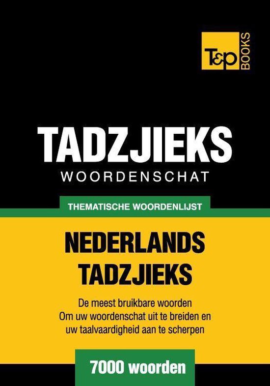 Thematische woordenschat Nederlands-Tadzjieks - 7000 woorden - cover