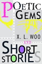 Poetic Gems and Short Stories
