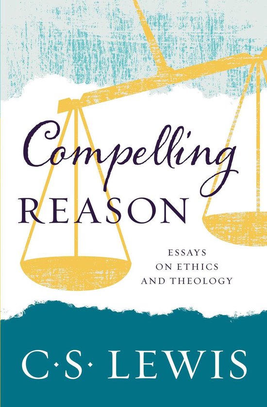 Boek 'Compelling Reason' van C.S. Lewis, met een gele weegschaal op een blauwe en turquoise achtergrond.