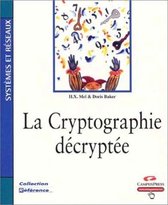 La Cryptographie Decryptee Cp Reference