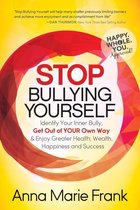 Stop Bullying Yourself