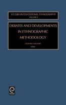 Debates and Developments in Ethnographic Methodology