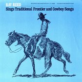 Ray Reed Sings Traditional Frontier & Cowboy Songs