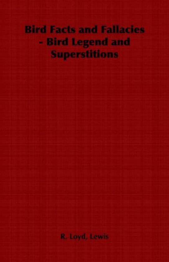Bird Facts and Fallacies - Bird Legend and Superstitions - cover