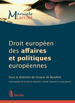 Manuels Larcier - Droit européen des affaires et politiques européennes