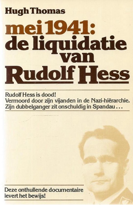 Mei 1941: De liquidatie van Rudolf Hess
