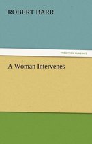 A Woman Intervenes