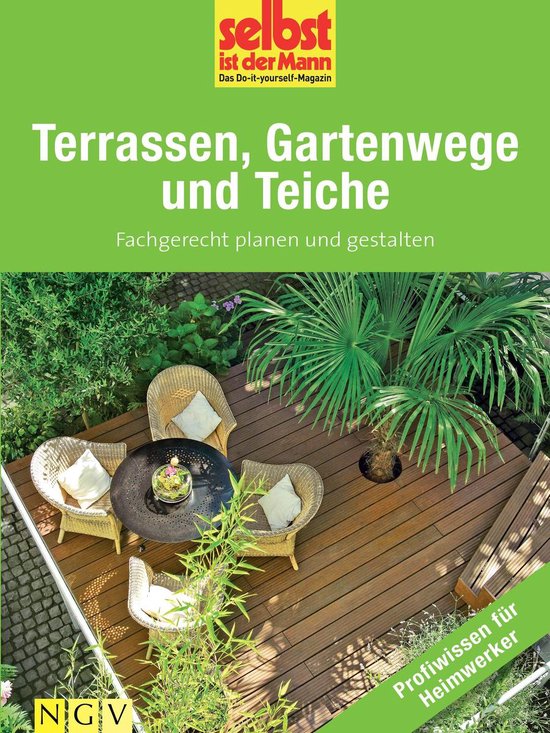 Profiwissen für Heimwerker - Terrassen, Gartenwege und Teic ... - cover