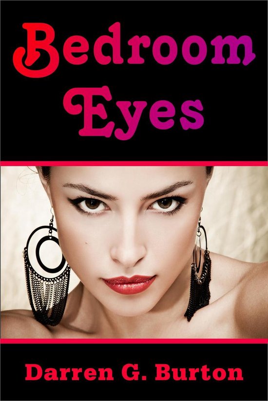 Bedroom Eyes Ebook Darren G Burton 9781310577345 Boeken 