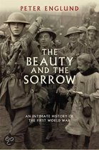 ISBN Beauty And The Sorrow : An Intimate History of the First World War, histoire, Anglais, Couverture rigide, 544 pages