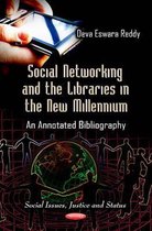 Social Networking & the Libraries in the New Millennium
