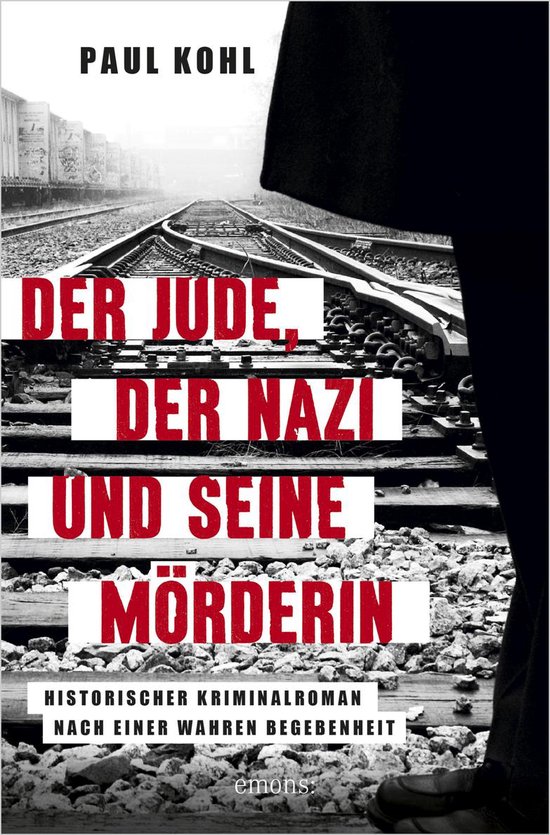 Der Jude, der Nazi und seine Mörderin - cover