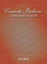 Concerto Italiano: I Complessi Musicali