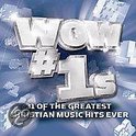Wow #1s: 31 of the Greatest Christian Music Hits Ever