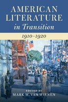 American Literature in Transition - American Literature in Transition, 1910–1920