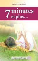 7 minutes et plus…