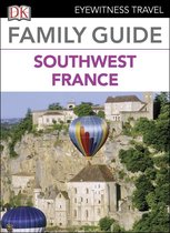 DK Eyewitness Family Guide Southwest France