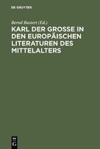 Karl der Grosse in den europaischen Literaturen des Mittelalters