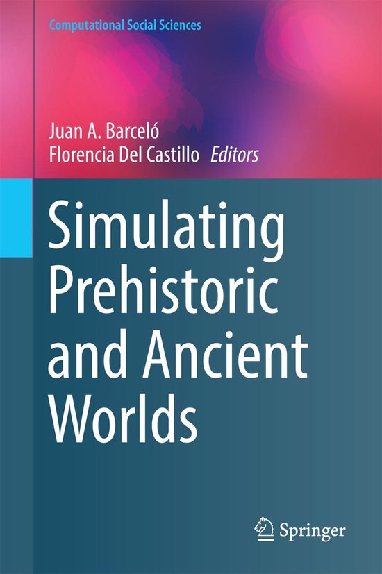 Computer Science (R0) - Simulating Prehistoric and Ancient W ... - cover