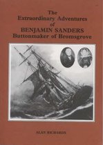 The Extraordinary Adventures of Benjamin Sanders, Buttonmaker of Bromsgrove