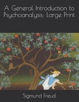 A General Introduction to Psychoanalysis