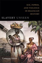 Latin America Otherwise - Slavery Unseen